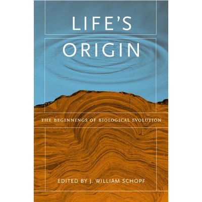 Life's Origin - by  J William Schopf (Paperback)