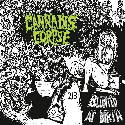 Cannabis Corpse - Blunted At Birth (CD)