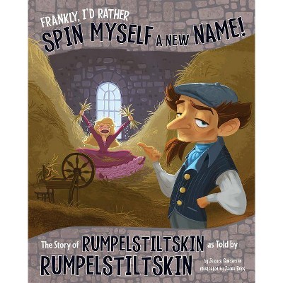 Frankly, I'd Rather Spin Myself a New Name! - (Other Side of the Story) by  Jessica Gunderson (Paperback)