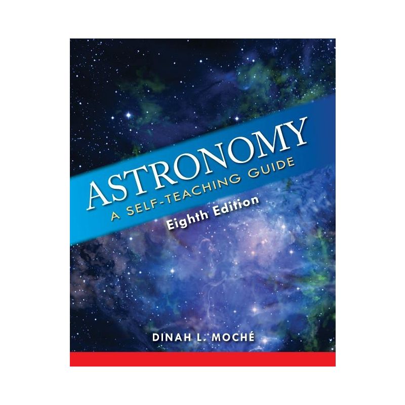 Astronomy - 8th Edition by Dinah L Moché, 1 of 2
