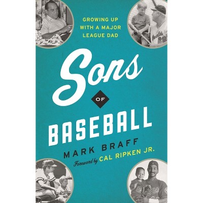 Sons of Baseball - by  Mark Braff (Paperback)