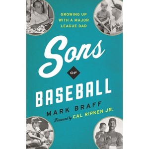 Sons of Baseball - by  Mark Braff (Paperback) - 1 of 1