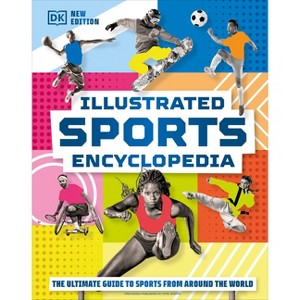 Illustrated Sports Encyclopedia - by  DK (Hardcover) - 1 of 1