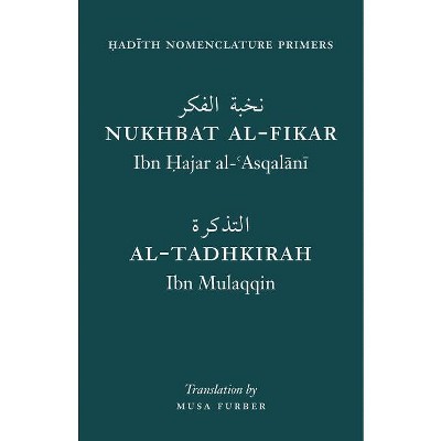 Hadith Nomenclature Primers - by  Ibn Hajar & Ibn Mulaqqin (Paperback)