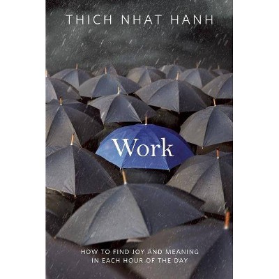 Work - by  Thich Nhat Hanh (Paperback)