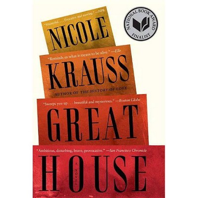 Great House - by  Nicole Krauss (Paperback)