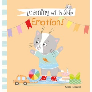 Learning with Skip. Emotions - by  Sam Loman (Hardcover) - 1 of 1
