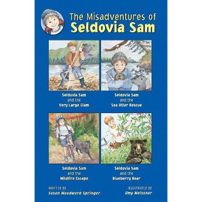 The Misadventures of Seldovia Sam - by  Susan Woodward Springer (Paperback)