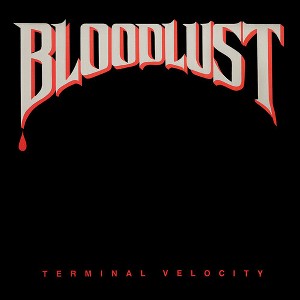 Bloodlust - Terminal Velocity (Colored Vinyl Red) - 1 of 1