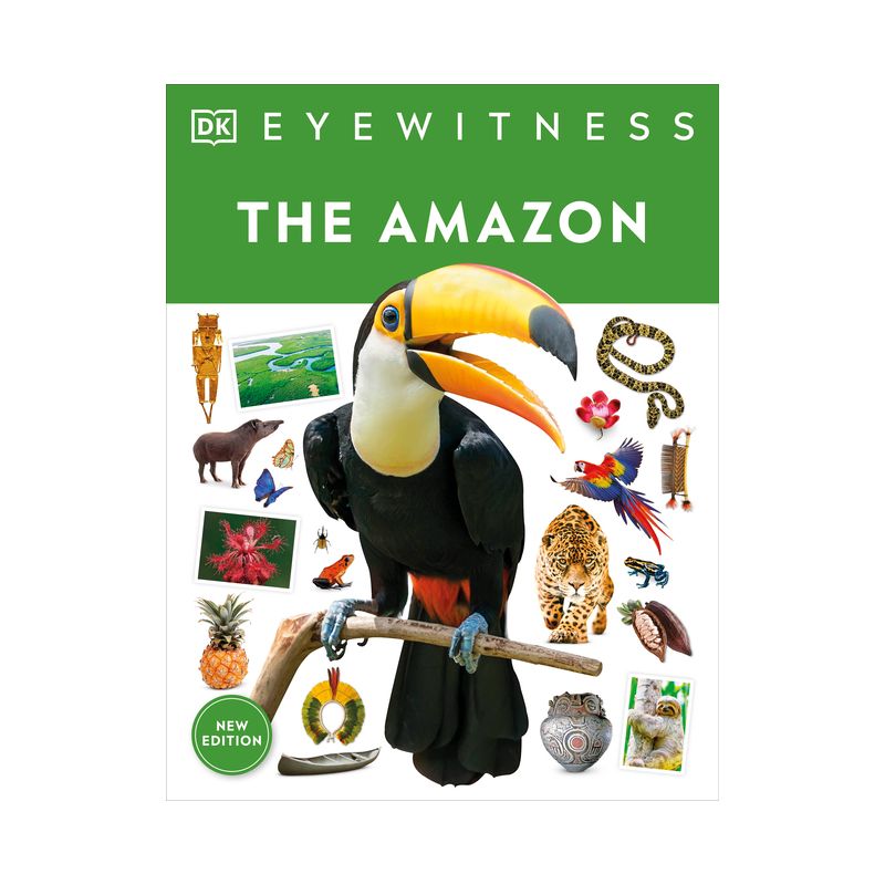 Eyewitness the Amazon - (DK Eyewitness) by DK, 1 of 2