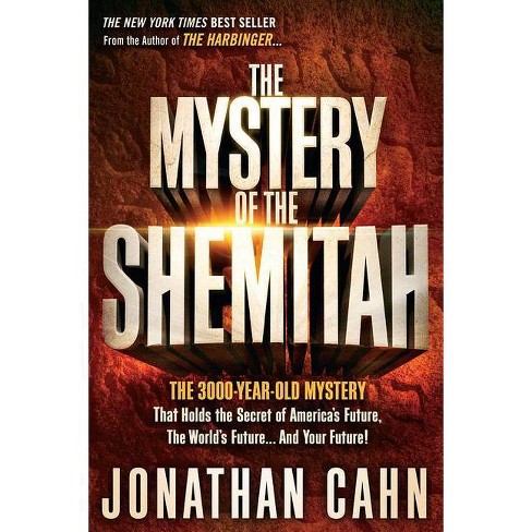 The Mystery of the Shemitah (Paperback) by Jonathan Cahn - image 1 of 1