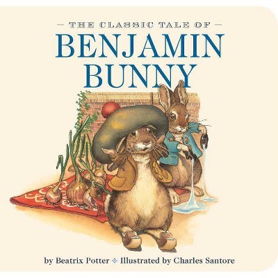  The Classic Tale of Benjamin Bunny - by  Beatrix Potter (Board Book) 