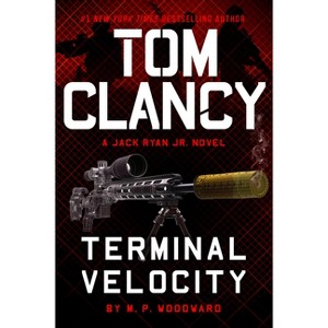 Tom Clancy Terminal Velocity - (Jack Ryan Jr. Novel) by  M P Woodward (Hardcover) - 1 of 1