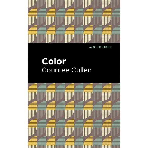 Color - (Black Narratives) by Countee Cullen - image 1 of 1