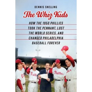 The Whiz Kids - by  Dennis Snelling (Hardcover) - 1 of 1