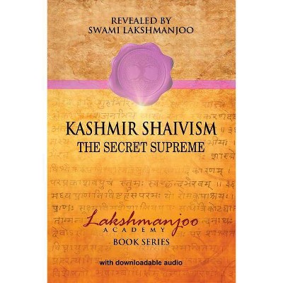 Kashmir Shaivism - by  Swami Lakshmanjoo (Paperback)