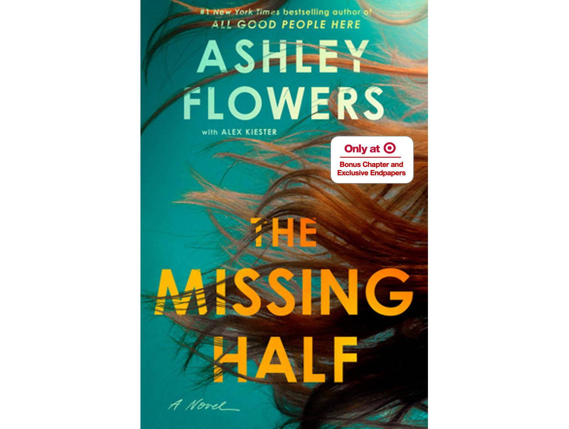 The Missing Half - Target Exclusive Edition - By Ashley Flowers (Hardcover)