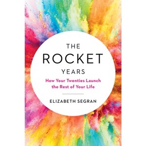 The Rocket Years - by  Elizabeth Segran (Hardcover) - 1 of 1