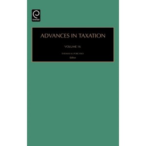 Advances in Taxation - by  Thomas M Porcano (Hardcover) - 1 of 1