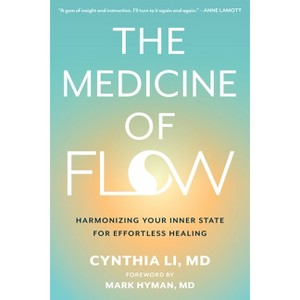 The Medicine of Flow - by  Cynthia Li (Paperback) - 1 of 1