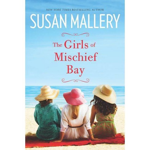 The Girls of Mischief Bay ( Mischief Bay) (Paperback) by Susan Mallery - image 1 of 1