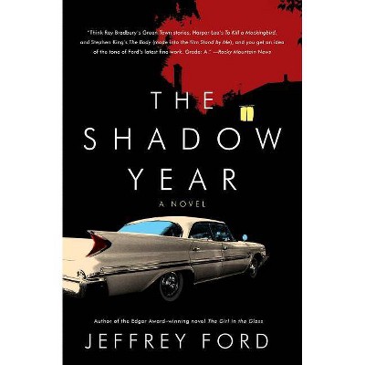 The Shadow Year - by  Jeffrey Ford (Paperback)