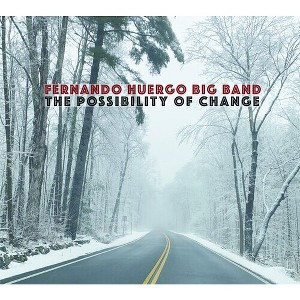 Fernando Huergo - The Possibility Of Change (CD) - 1 of 1