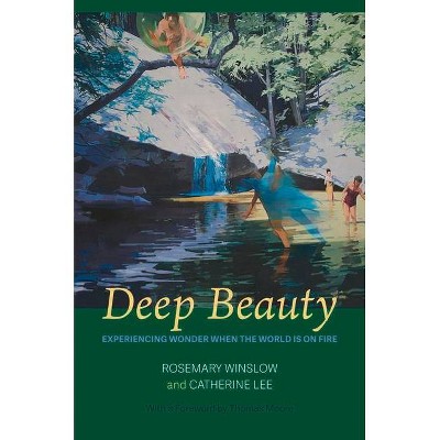 Deep Beauty - by  Rosemary Winslow & Catherine Lee (Paperback)