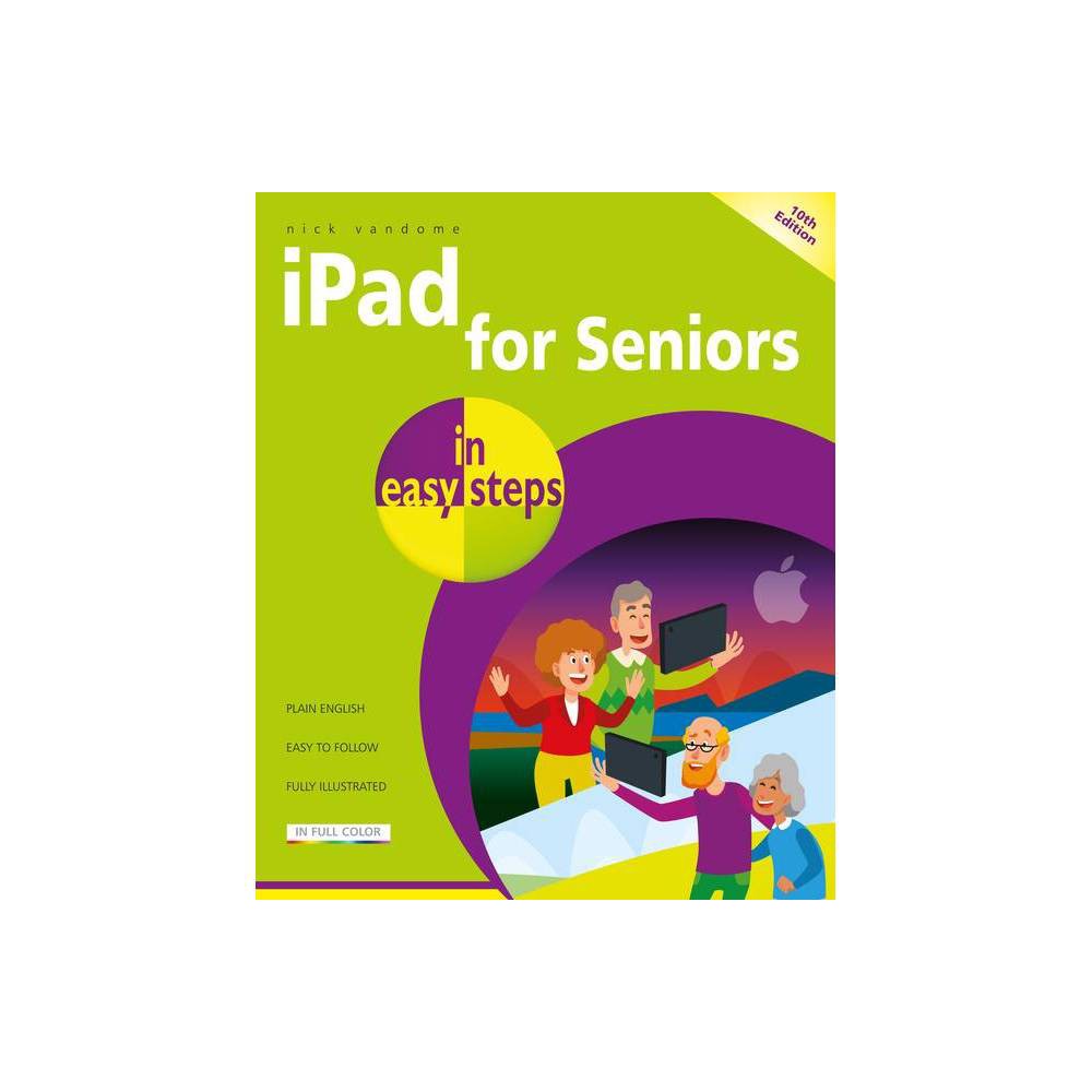 IPad for Seniors in Easy Steps