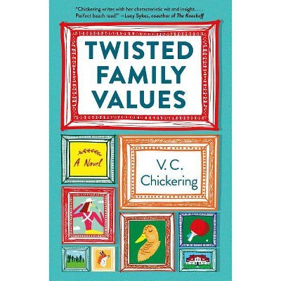 Twisted Family Values - by  V C Chickering (Paperback)