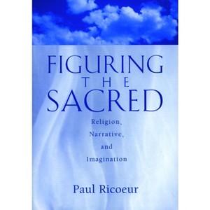 Figuring the Sacred - by  Paul Rico & Paul Ricoeur (Paperback) - 1 of 1
