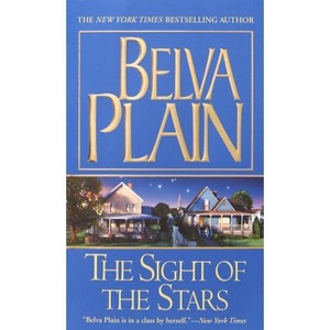 The Sight of the Stars - by  Belva Plain (Paperback) - 1 of 1