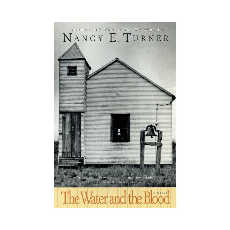 The Water and the Blood - by  Nancy E Turner (Paperback), 1 of 2