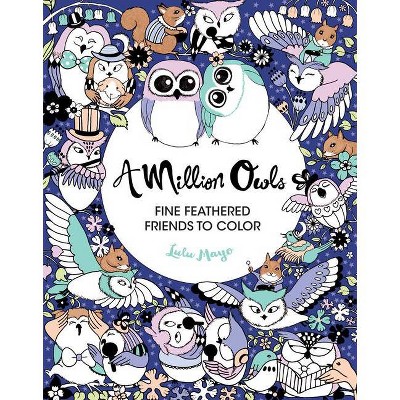 A Million Owls, 4 - (Million Creatures to Color) by  Lulu Mayo (Paperback)