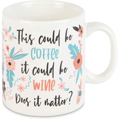 Okuna Outpost White Ceramic Coffee Mug Tea Cup 15 Oz, This Could Be Coffee It Could Be Wine Does It Matter