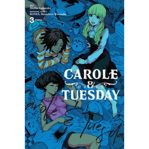 Carole & Tuesday, Vol. 3 - (Paperback) - 1 of 1