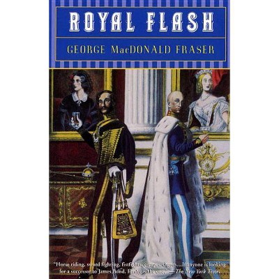 Royal Flash - (Flashman) by  George MacDonald Fraser (Paperback)
