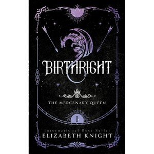 Birthright - by  Elizabeth Knight (Paperback) - 1 of 1