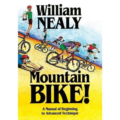 Mountain Bike! - by  William Nealy (Paperback)