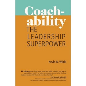 Coachability - by  Kevin D Wilde (Paperback) - 1 of 1