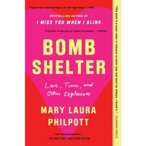 Bomb Shelter - by  Mary Laura Philpott (Paperback) - 1 of 1