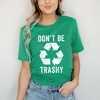 Simply Sage Market Women's Don't Be Trashy Short Sleeve Graphic Tee - 2 of 3