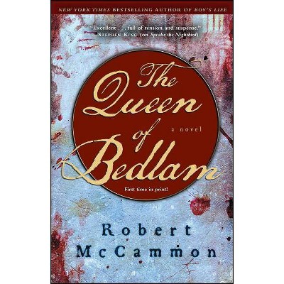 The Queen of Bedlam - by  Robert McCammon (Paperback)