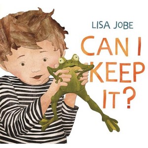 Can I Keep It? - by  Lisa Jobe (Hardcover) - 1 of 1