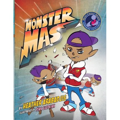 Monster Mas - by  Heather Arabadjis (Paperback)