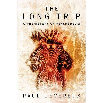 The Long Trip - by  Paul Devereux (Paperback)