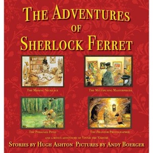 The Adventures of Sherlock Ferret - by  Hugh Ashton (Hardcover) - 1 of 1