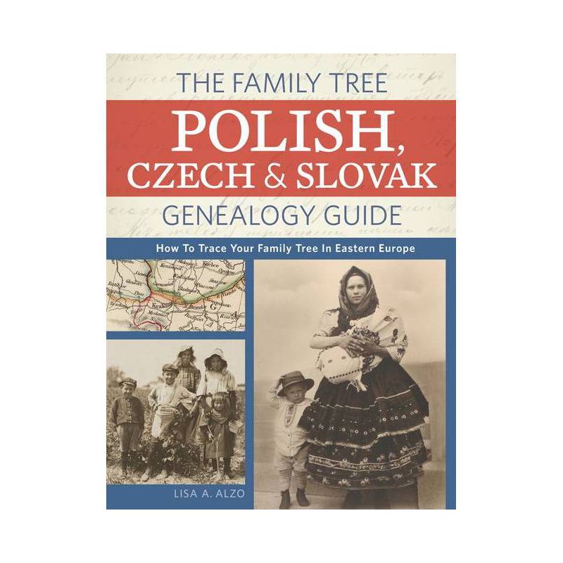 The Family Tree Polish, Czech and Slovak Genealogy Guide - by  Lisa A Alzo (Paperback), 1 of 2