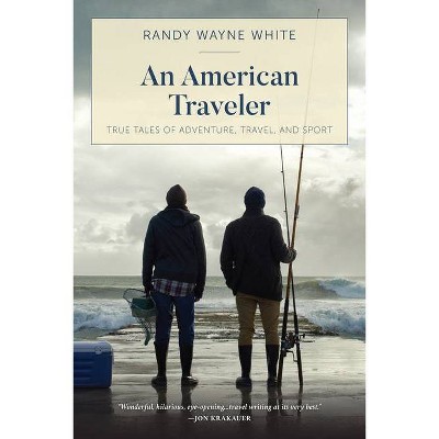 An American Traveler - by  Randy Wayne White (Paperback)