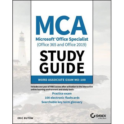 MCA Microsoft Office Specialist (Office 365 and Office 2019) Study Guide - by  Eric Butow (Paperback)